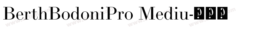 BerthBodoniPro Mediu字体转换